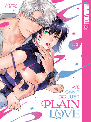 We Can't Do Just Plain Love, Volume 2 - ebook